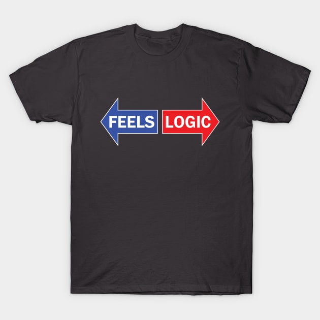 Left vs Right - Feels vs Logic T-Shirt by Runesilver